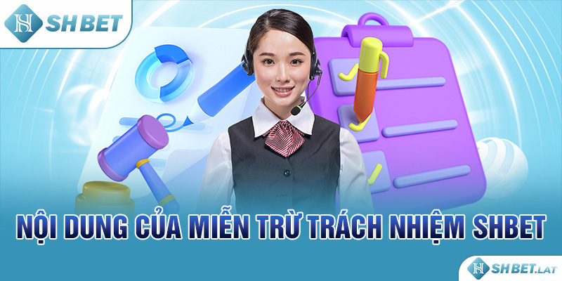 Nội dung của miễn trừ trách nhiệm SHBET