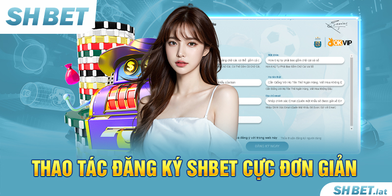 Thao tác đăng ký SHBET cực đơn giản