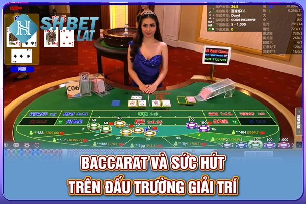 Baccarat và sức hút trên đấu trường giải trí Baccarat và sức hút trên đấu trường giải trí